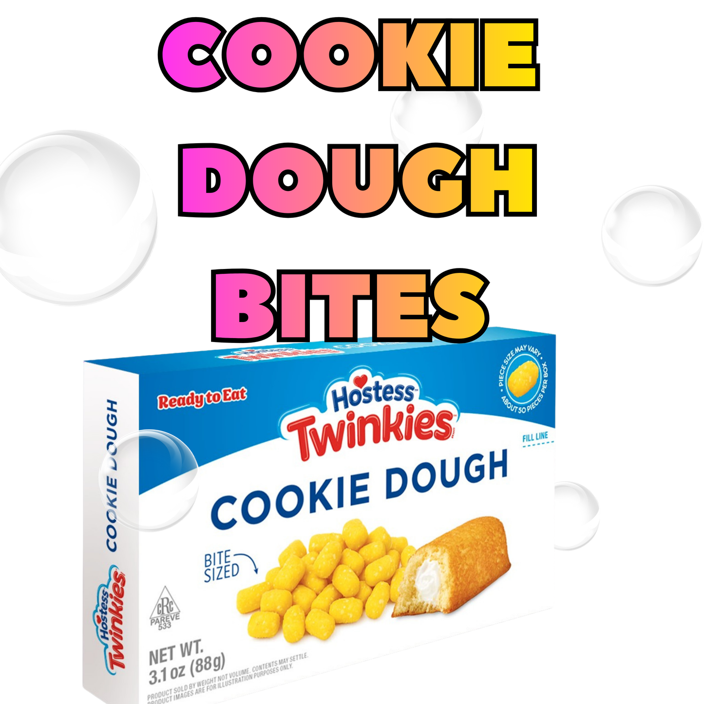 Cookie Dough Bites-Twinkies