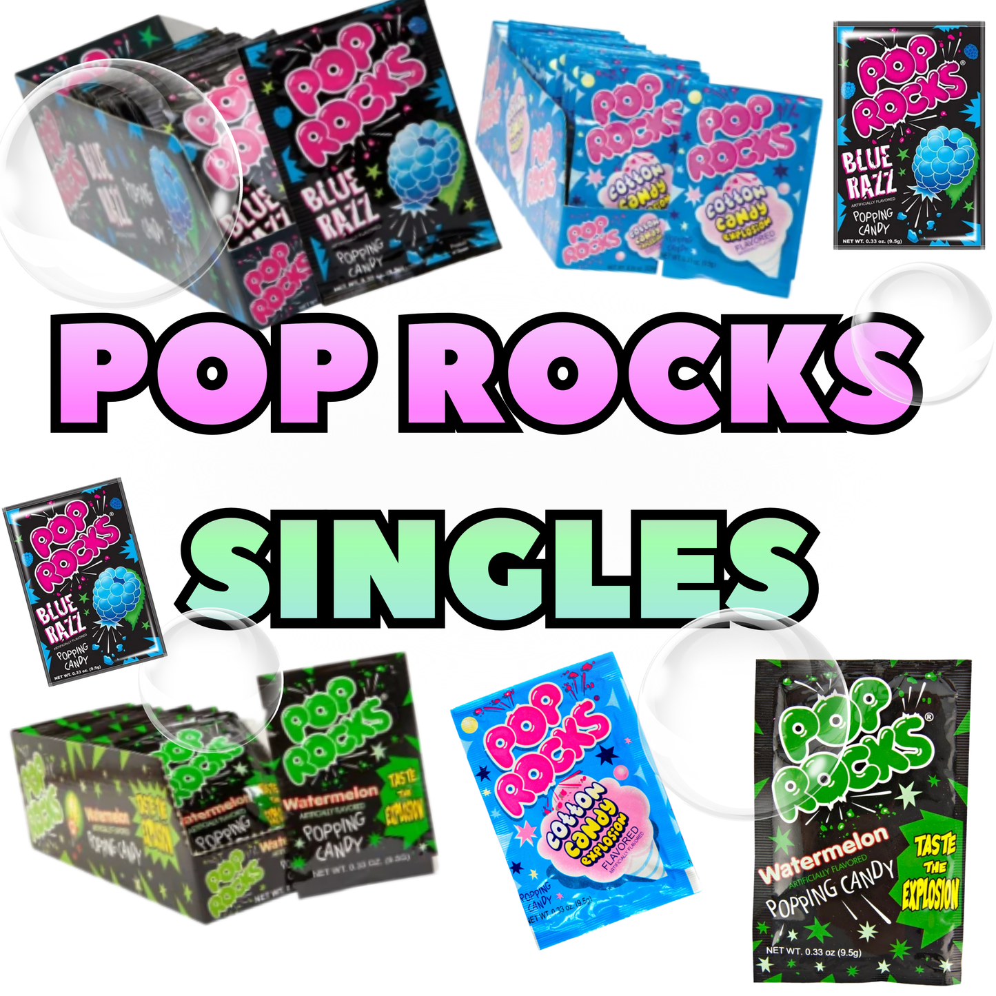 Pop Rocks- Singles